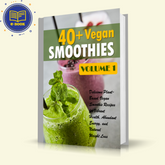 40 Vegan Smoothies Vol. 1